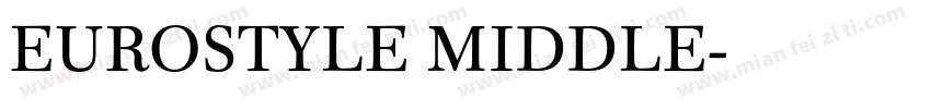 EUROSTYLE MIDDLE字体转换